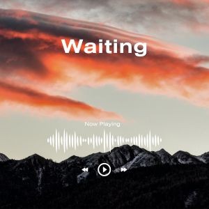 Waiting